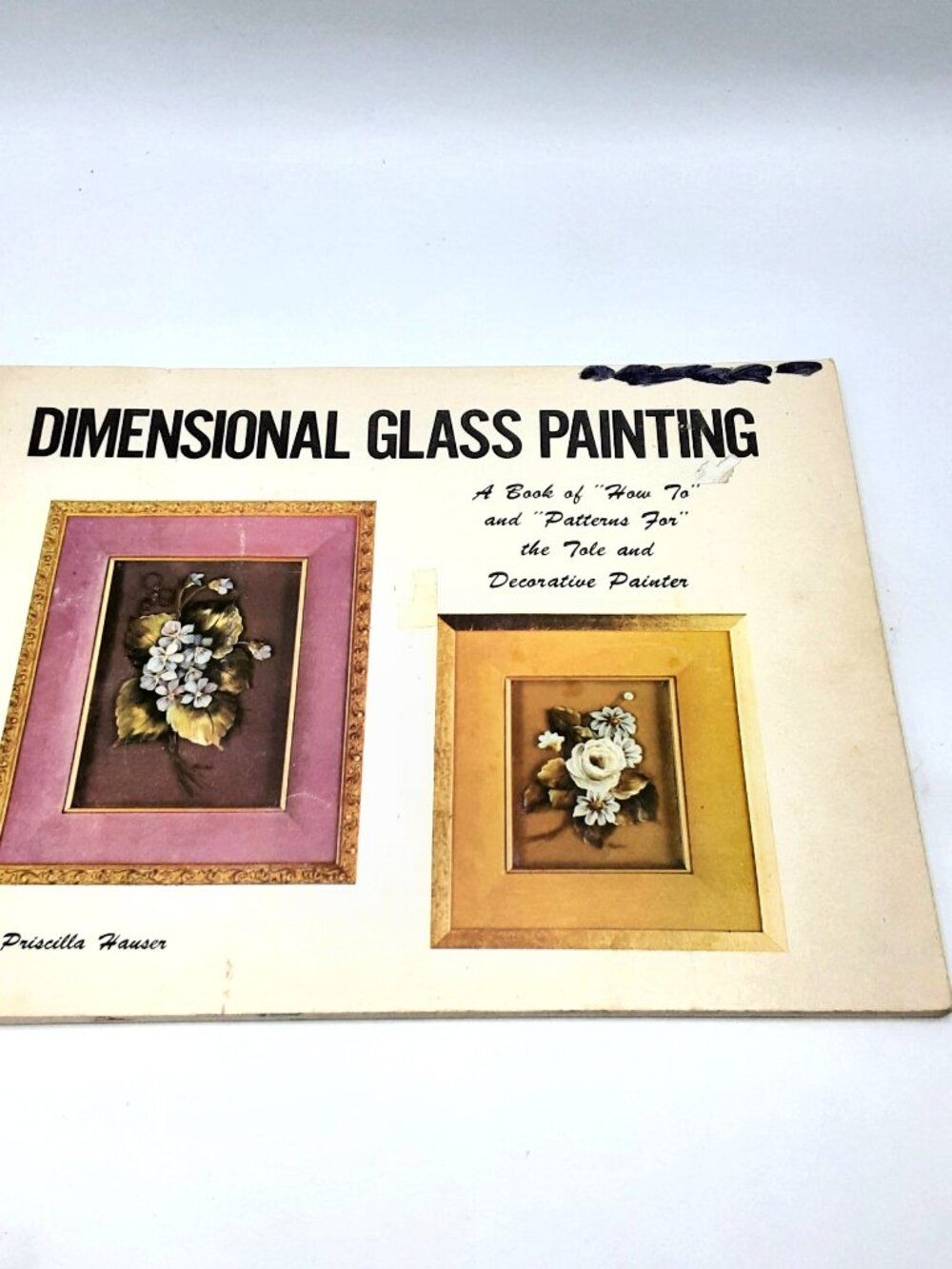 Dimensional Glass Painting PRISCILLA HAUSER, Tole, Decorative 1971 Paperback